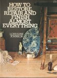 How to Restore, Repair, and Finish Almost Everything  1977 9780020805601 Front Cover