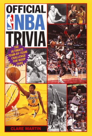 Official NBA Trivia The Ultimate Team-By-Team Challenge for Hoop Fans  1999 9780061073601 Front Cover
