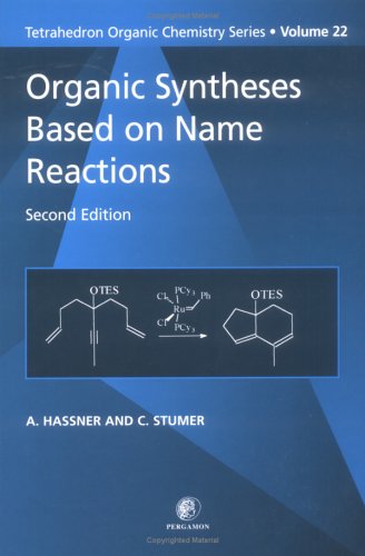 Organic Syntheses Based on Name Reactions  2nd 2002 (Revised) 9780080432601 Front Cover