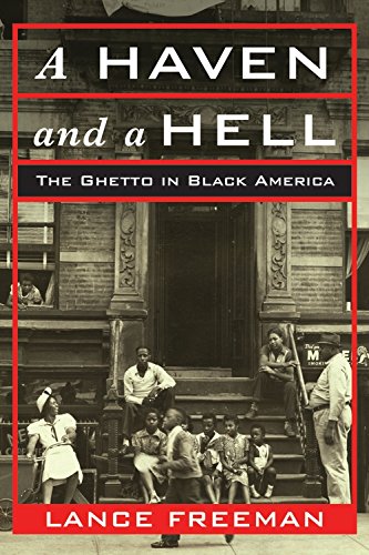 A Haven and a Hell: The Ghetto in Black America  2019 9780231184601 Front Cover