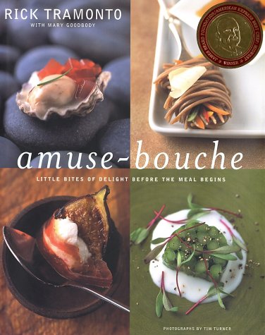Amuse-Bouche Little Bites of Delight Before the Meal Begins: a Cookbook  2002 9780375507601 Front Cover