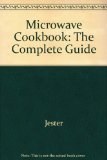 Microwave Cookbook The Complete Guide N/A 9780517055601 Front Cover