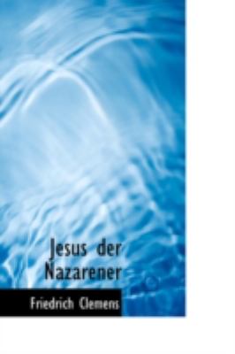 Jesus Der Nazarener:   2008 9780559479601 Front Cover