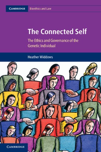 Connected Self The Ethics and Governance of the Genetic Individual  2013 9781107008601 Front Cover