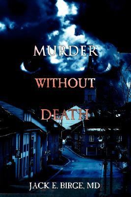 Murder Without Death  N/A 9781434302601 Front Cover