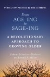 From Age-Ing to Sage-Ing A Profound New Vision of Growing Older N/A 9781455530601 Front Cover