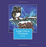Little Owl at Christmas  N/A 9781481069601 Front Cover