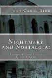 Nightmare and Nostalgia: Fifteen Wicked Little Ghost Stories  N/A 9781492847601 Front Cover