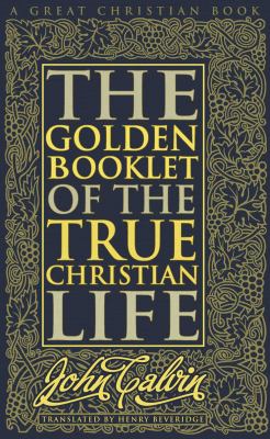 Golden Booklet of the True Christian Life   2012 9781610100601 Front Cover