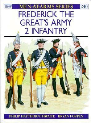 Frederick the Great's Army (2) Infantry  1991 9781855321601 Front Cover