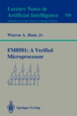 Fm8501 - A Verified Microprocessor   1994 9783540579601 Front Cover