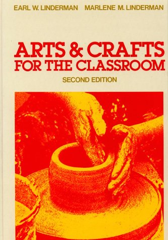 Arts and Crafts in the Classroom  2nd 1984 9780023708602 Front Cover
