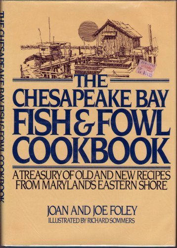 Chesapeake Bay Fish and Fowl Cookbook   1981 9780025395602 Front Cover