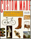 Custom Made A Catalogue of Personalized and Handcrafted Items  1990 9780026059602 Front Cover