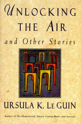 Unlocking the Air and Other Stories   1996 9780060172602 Front Cover