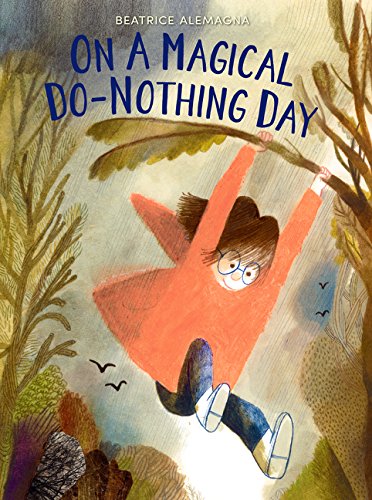 On a Magical Do-Nothing Day   2017 9780062657602 Front Cover
