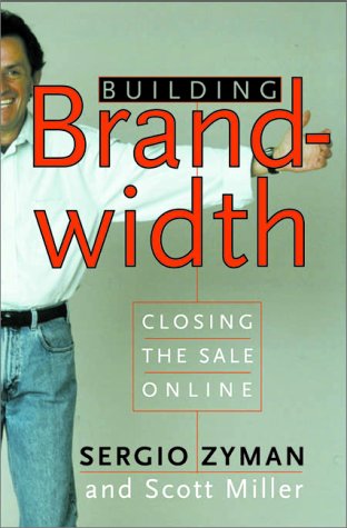 Building Brandwidth Closing the Sale Online  2000 9780066620602 Front Cover