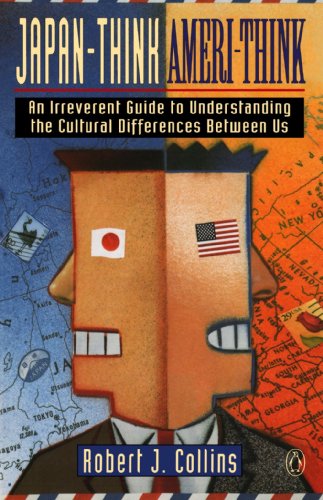 Japan-Think, Ameri-Think An Irreverent Guide to Understanding the Cultural Differences Between Us N/A 9780140148602 Front Cover