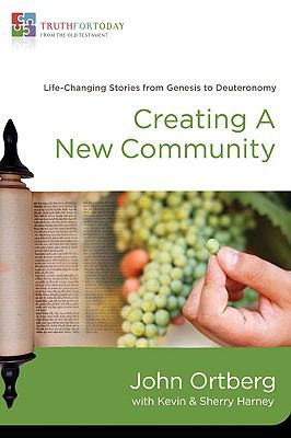 Creating a New Community Life-Changing Stories from Genesis to Deuteronomy N/A 9780310329602 Front Cover
