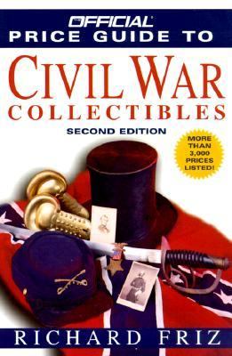 Official Price Guide to Civil War Collectibles 2nd 9780676601602 Front Cover