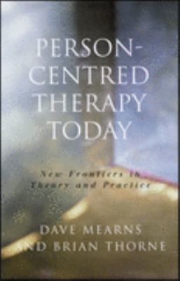 Person-Centred Therapy Today New Frontiers in Theory and Practice  2000 9780761965602 Front Cover
