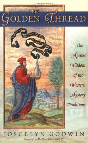 Golden Thread The Ageless Wisdom of the Western Mystery Traditions  2007 9780835608602 Front Cover