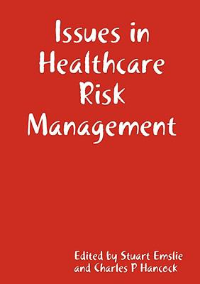 Issues in Healthcare Risk Management   2008 9780955852602 Front Cover