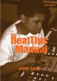BeatTips Manual, 6th Editition Beatmaking, the Hip Hop/Rap Music Tradition, and the Common Composer 6th 2013 9780989398602 Front Cover