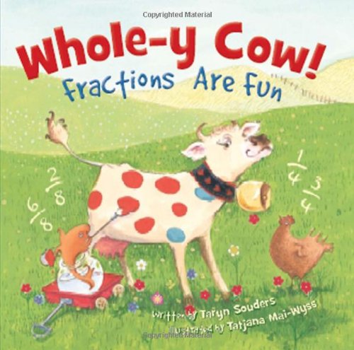 Whole-Y Cow! Fractions Are Fun  2010 9781585364602 Front Cover