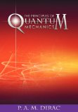 The Principles of Quantum Mechanics:   2011 9781607965602 Front Cover