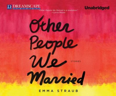 Other People We Married:  2012 9781611205602 Front Cover