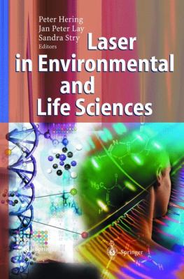 Laser in Environmental and Life Sciences Modern Analytical Methods  2004 9783540402602 Front Cover