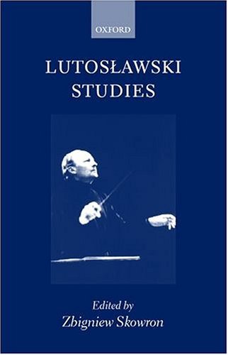 Lutoslawski Studies   2001 9780198166603 Front Cover