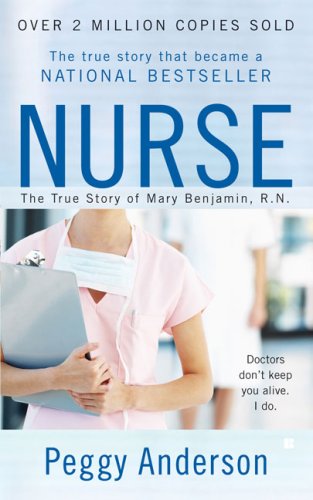Nurse The True Story of Mary Benjamin, R. N. N/A 9780425217603 Front Cover