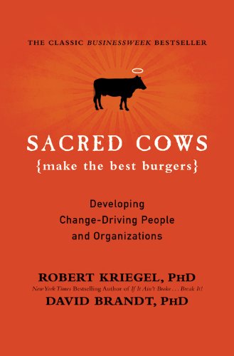 Sacred Cows Make the Best Burgers Developing Change-Driving People and Organizations Reprint  9780446672603 Front Cover