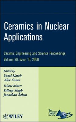 Ceramics in Nuclear Applications   2010 9780470457603 Front Cover