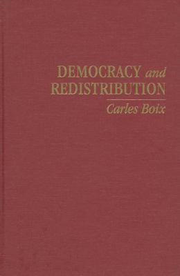 Democracy and Redistribution   2003 9780521825603 Front Cover