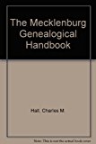 The Mecklenburg Genealogical Handbook:  1980 9780895931603 Front Cover