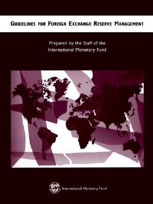 Guidelines for Foreign Exchange Reserve Management   2004 9781589062603 Front Cover