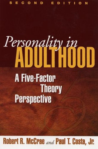 Personality in Adulthood A Five-Factor Theory Perspective 2nd 2003 (Revised) 9781593852603 Front Cover