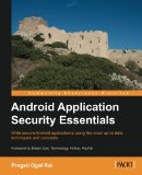 Android Application Security Essentials   2013 9781849515603 Front Cover