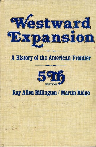 Westward Expansion A History of the American Frontier 5th 1982 9780023098604 Front Cover