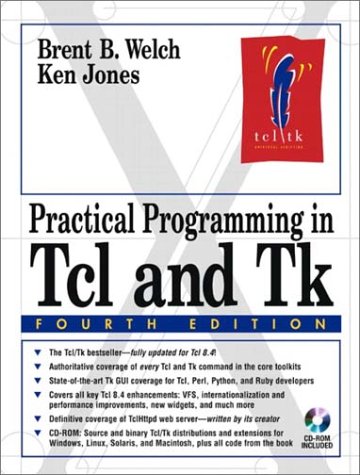 Practical Programming in Tcl and Tk  4th 2003 (Revised) 9780130385604 Front Cover