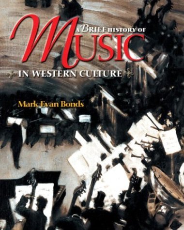 Brief History of Music in Western Culture   2004 9780131838604 Front Cover