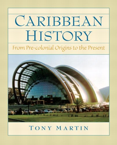 Caribbean History From Pre-Colonial Origins to the Present  2012 9780132208604 Front Cover