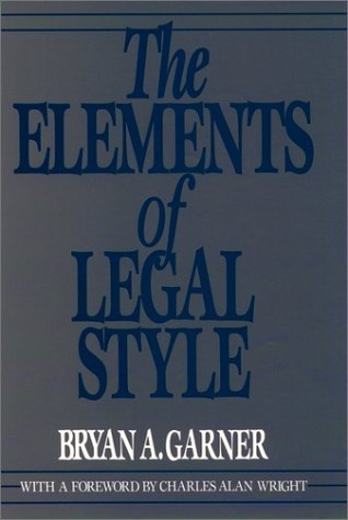 Elements of Legal Style   1991 9780195058604 Front Cover