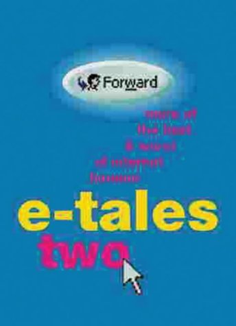 E-Tales Two More of the Best and Worst of Internet Humor  2001 9780304357604 Front Cover