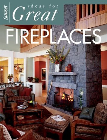 Ideas for Great Fireplaces   2004 (Revised) 9780376017604 Front Cover