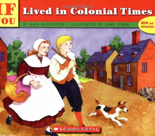 If You Lived in Colonial Times  N/A 9780590451604 Front Cover