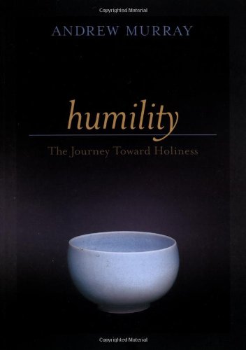 Humility The Journey Toward Holiness  2001 9780764225604 Front Cover